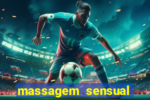 massagem sensual novo hamburgo